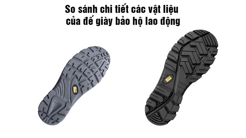 So sánh chi tiết các vật liệu của đế giày bảo hộ lao động