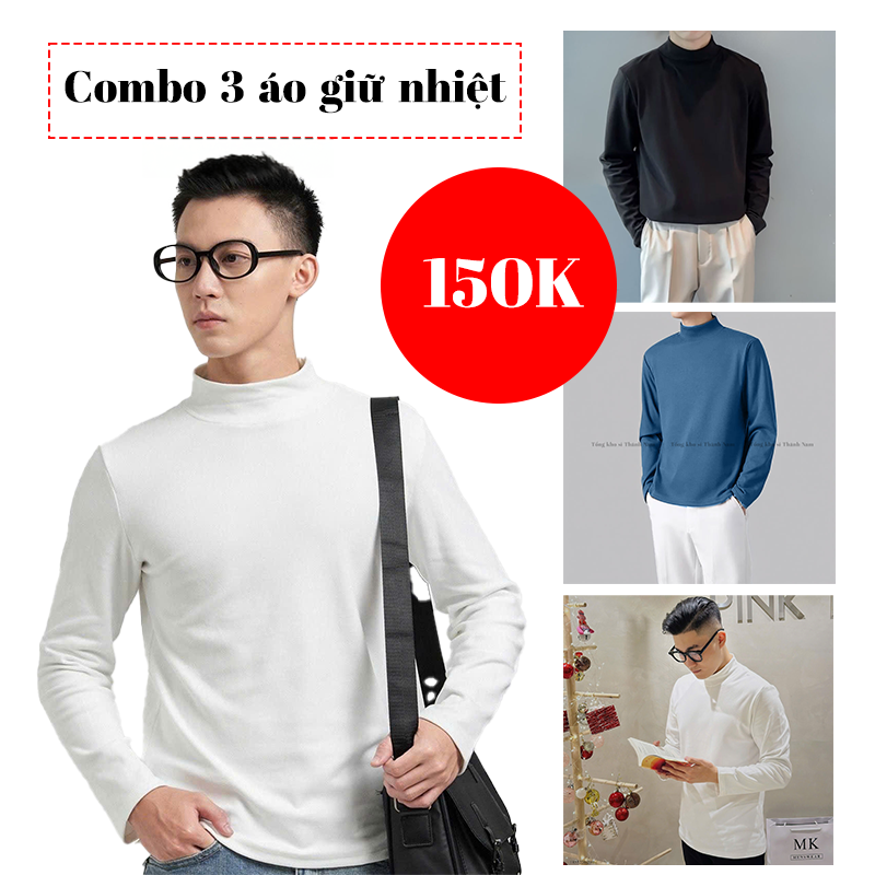 Combo 3 áo giữ nhiệt nam lót nỉ, cổ cao 3cm chỉ 150k