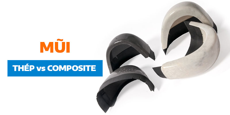 So sánh giày bảo hộ mũi thép và mũi composite